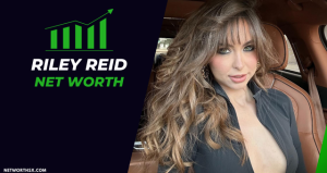 Riley Reid Net Worth: Age, Family, Height & More