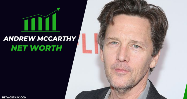 Andrew McCarthy Net Worth: Age, Family, Height & More