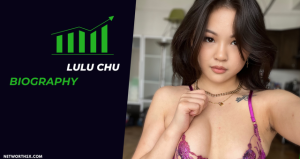 Who is Lulu Chu? Bio/Wiki Age Career Net Worth 2024