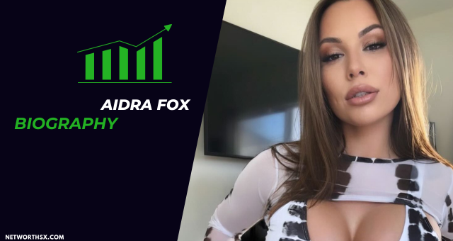 Who is Aidra Fox? Bio/Wiki Age Career Net Worth 2024